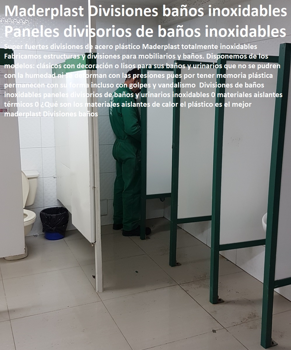 Divisiones de baños inoxidables paneles divisorios de baños y urinarios inoxidables 0 materiales aislantes térmicos 0 ¿Qué son los materiales aislantes de calor el plástico es el mejor maderplast Divisiones baños Divisiones de baños inoxidables paneles divisorios de baños y urinarios inoxidables 0 materiales aislantes térmicos 0 ¿Qué son los materiales aislantes de calor el plástico es el mejor maderplast Divisiones baños Divisiones de baños inoxidables paneles divisorios de baños y urinarios inoxidables 0 materiales aislantes térmicos 0 ¿Qué son los materiales aislantes de calor el plástico es el mejor maderplast Divisiones baños
